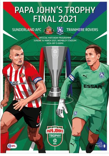 Sunderland v Tranmere Rovers - Papa John’s Trophy Final - 14.03.21